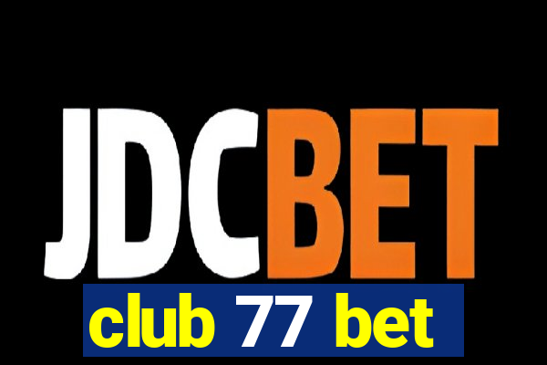 club 77 bet